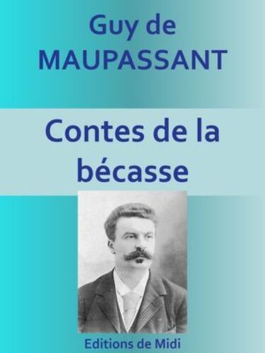 Contes De La Bécasse