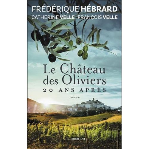 Le Château Des Oliviers, 20 Ans Après