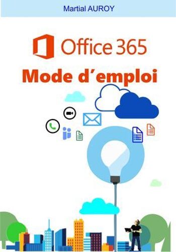 Office 365 Mode D'emploi