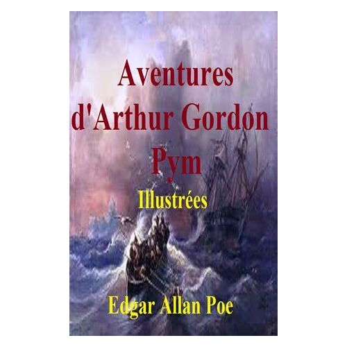 Aventures D'arthur Gordon Pym, Illustrées