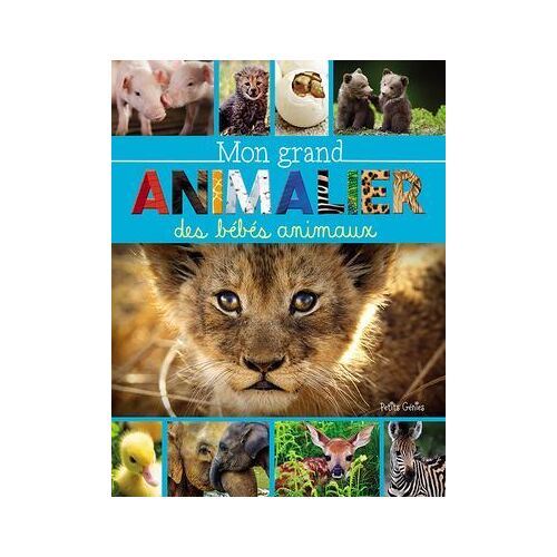 Mon Grand Animalier Des Bébés Animaux