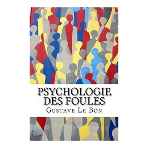 Psychologie Des Foules