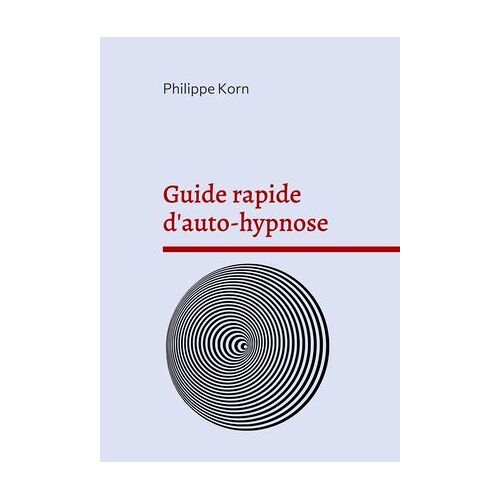 Guide Rapide D'auto-Hypnose