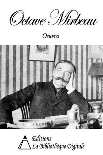 Oeuvres De Octave Mirbeau