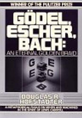 Godel, Escher, Bach: An Eternal Golden Braid