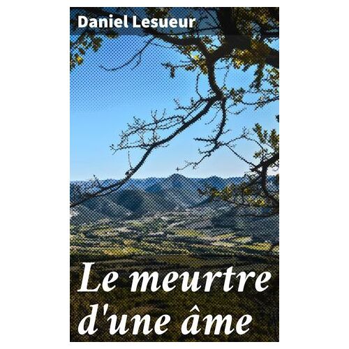 Le Meurtre D'une Âme