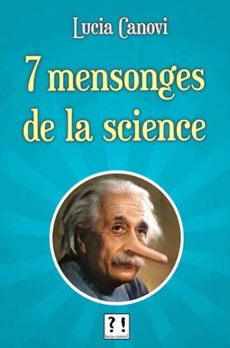 7 Mensonges De La Science