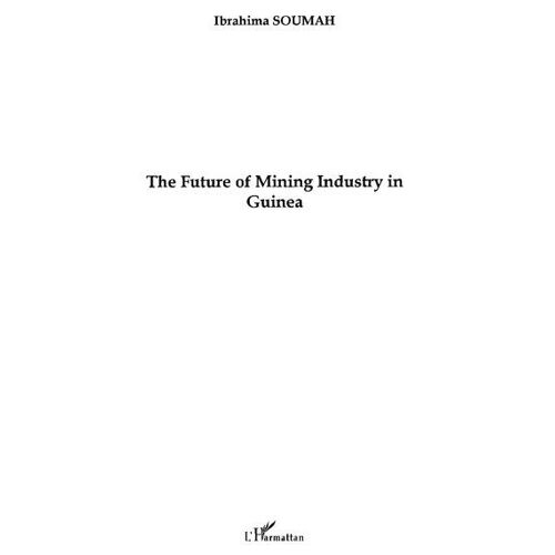 The Future Of Mining Industry In Guinea