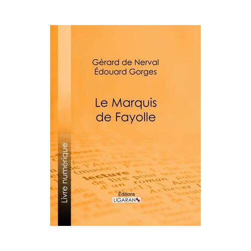 Le Marquis De Fayolle