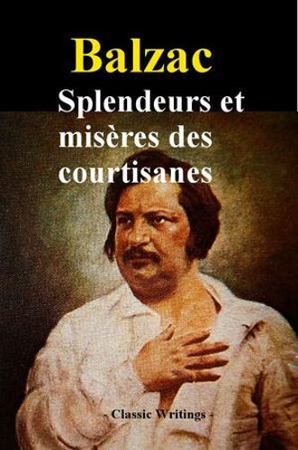 Splendeurs Et Misères Des Courtisanes