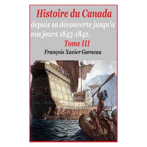 Histoire Du Canada T Iii