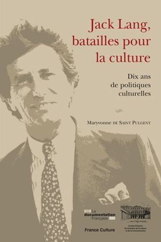 Jack Lang, Batailles Pour La Culture