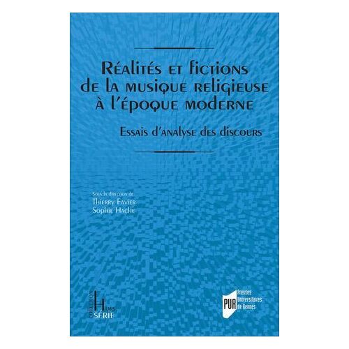 Réalités Et Fictions De La Musique Religieuse À L'époque Moderne
