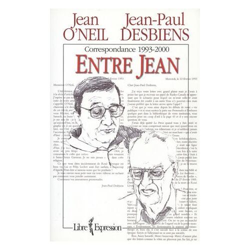 Correspondance Entre Jean-Paul Desbiens Et Jean O'neil