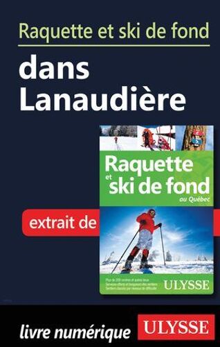 Raquette Et Ski De Fond Dans Lanaudière