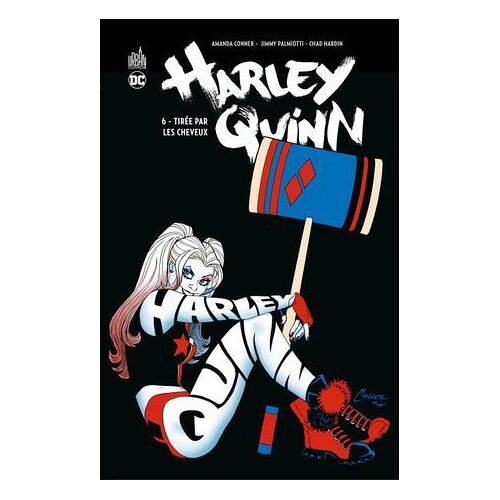 Harley Quinn - Tome 6 - Tirée Par Les Cheveux