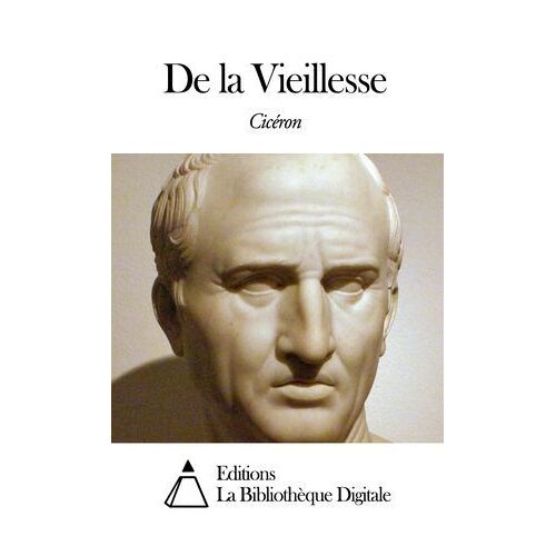 De La Vieillesse