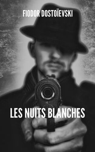 Les Nuits Blanches