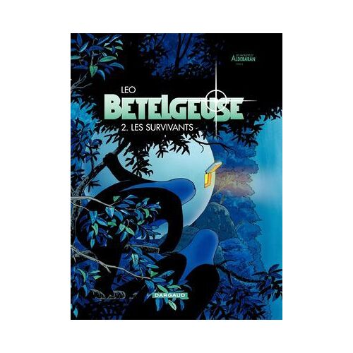 Bételgeuse - Tome 2 - Les Survivants