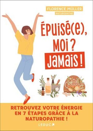 Épuisé.E, Moi ? Jamais !