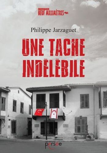 Une Tache Indélébile