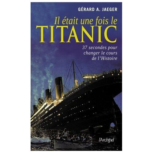 Il Était Une Fois Le Titanic