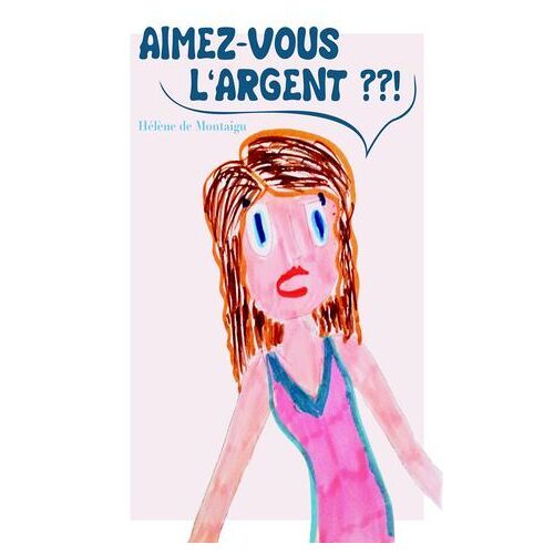 Aimez-Vous L'argent?