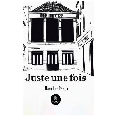 Juste Une Fois