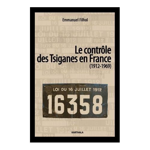 Le Contrôle Des Tsiganes En France (1912-1969)