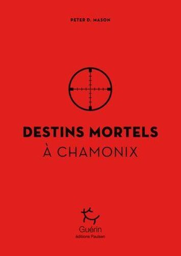 Destins Mortels À Chamonix