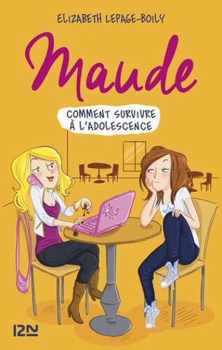 Maude - Tome 1 Comment Survivre À L'adolescence