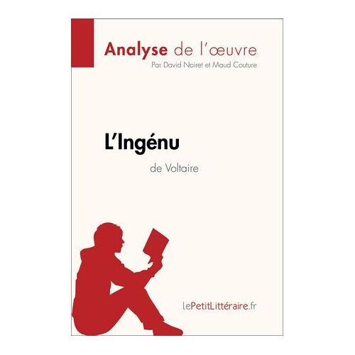 L'ingénu De Voltaire (Analyse De L'oeuvre)