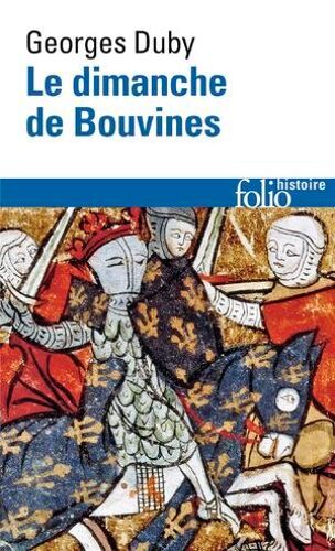 Le Dimanche De Bouvines (27 Juillet 1214)