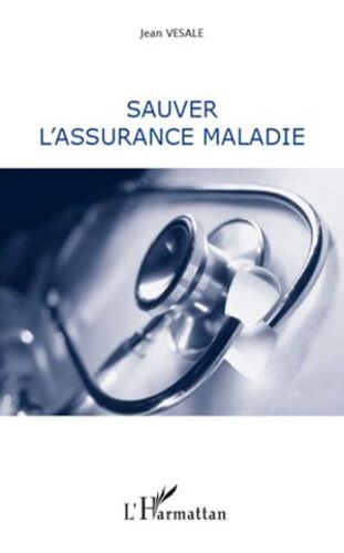 Sauver L'assurance Maladie