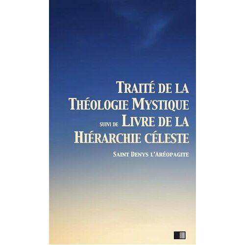 Traité De La Théologie Mystique