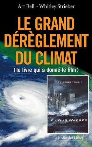 Le Grand Dérèglement Du Climat
