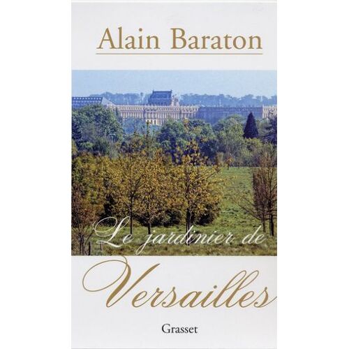 Le Jardinier De Versailles