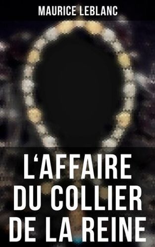 L'affaire Du Collier De La Reine