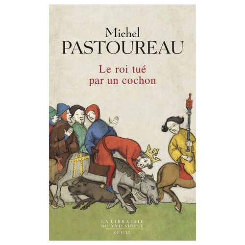 Le Roi Tué Par Un Cochon. Une Mort Infâme Aux Origines Des Emblèmes De La France ?