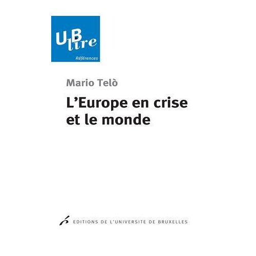 L'europe En Crise Et Le Monde