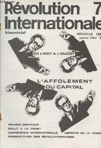 Nouvelle Série - Révolution Internationale - N°7 Janv. Fév. 74 - L Affolement Du Capital - Grande-Bretagne - Salut À La Crise - Situation, Perspectives Et Activité Des Révolutionnaires - Aspects De La(...)
