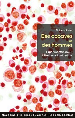 Des Cobayes Et Des Hommes