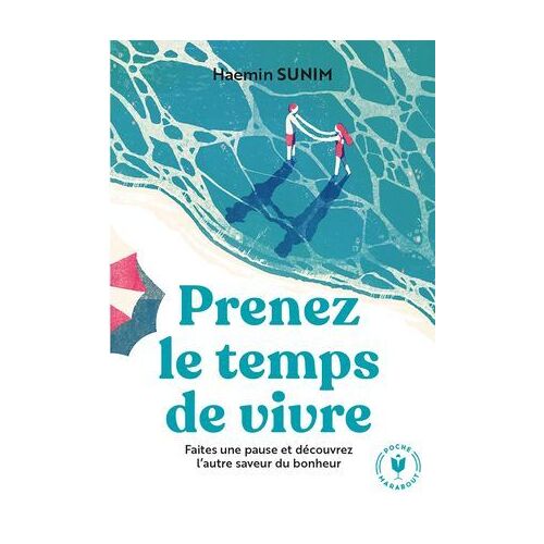 Prenez Le Temps De Vivre