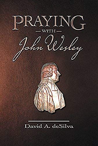 Praying With John Wesley