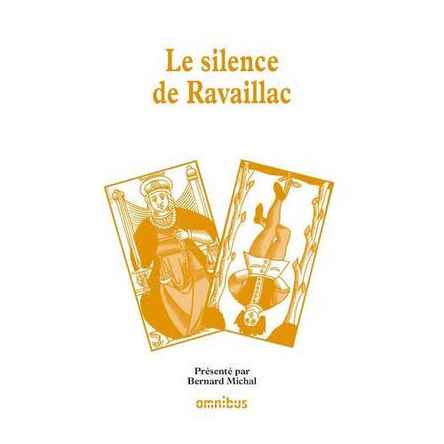 Le Silence De Ravaillac