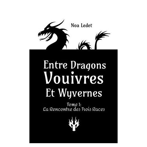 Entre Dragons, Vouivres Et Wyvernes