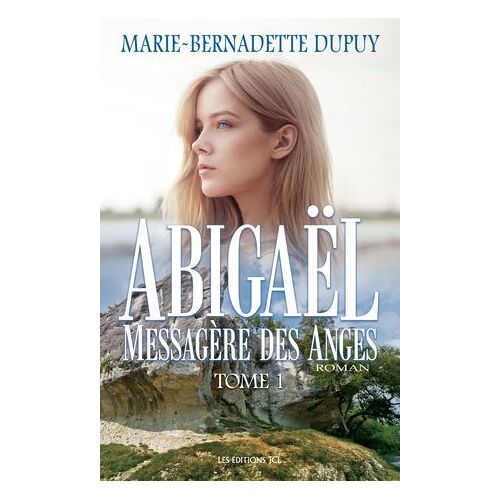 Abigaël, Messagère Des Anges - Tome 1