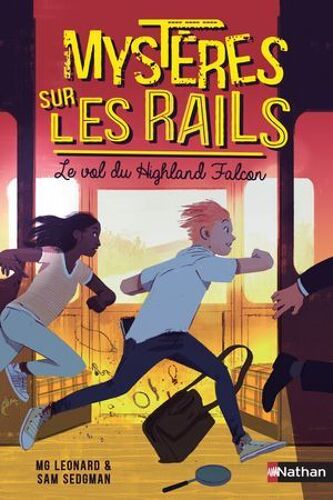 Mystères Sur Les Rails - Tome 1 Le Vol Du Highland Falcon
