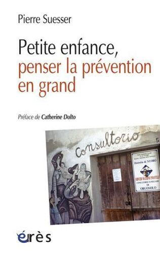 Petite Enfance, Penser La Prévention En Grand