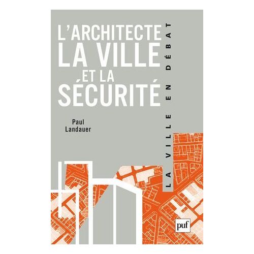 L'architecte, La Ville Et La Sécurité